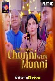 Chunni Weds Munni (E04-E05) TeFlix Hot Web Series (2025)