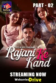Rajani Ke Kaand (E04-E05) TeFlix Hot Web Series (2025)