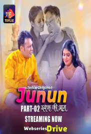 Junun (E03-E04) TeFlix Hot Web Series (2025)