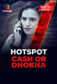 Hotspot (Cash Or Dhoka) Atrangii Hot Short Film