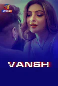 Vansh Complete Atrangii Hot Web Series