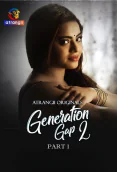 Generation Gap Season 2 (Part 1) Atrangii Hot Web Series