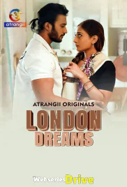 London Dreams (Part 2) Atrangii Hot Web Series (2025)