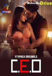 CEO (E01-E03) Atrangii Hot Web Series (2025)