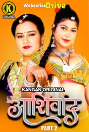 Ashirwad (Part 2) Kangan Hot Web Series (2025)