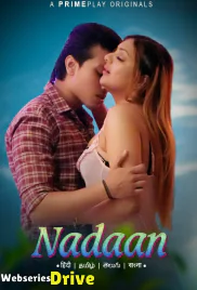 Nadaan (E01-E03) PrimePlay Hot Web Series (2025)