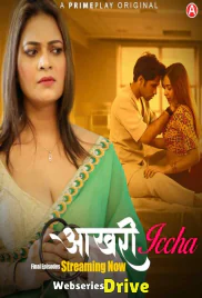 Aakhri Iccha (E08-E10) PrimePlay Hot Web Series (2025)
