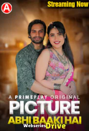 Picture Abhi Baaki Hai (E01-E02) PrimePlay Hot Web Series (2025)