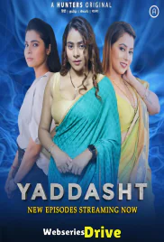 Yaddasht (E04-E07) Hunters Hot Web Series (2025)