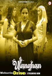 Ulanghan (E05-E07) Besharams Hot Web Series (2025)