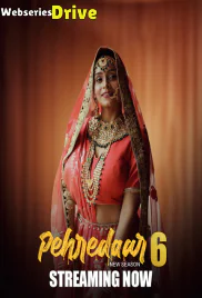 Pehredaar Season 6 (E01-E03) BigPlay Hot Web Series (2025)