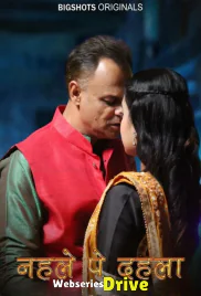 Nehle Pe Dehla (E04-E06) BigShots Hot Web Series (2025)