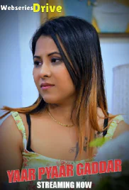 Yaar Pyaar Gaddar (E01-E04) BigShots Hot Web Series (2025)