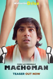 Machoman (E01) Chikuapp Hot Web Series (2025)