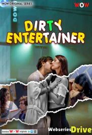 Dirty Entertainer (E01-E03) WoW Hot Web Series (2025)