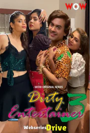Dirty Entertainer Season 3 (E01-E03) WoW Hot Web Series (2025)