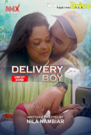 Delivery Boy (E01) NMX Uncut Web Series (2025)