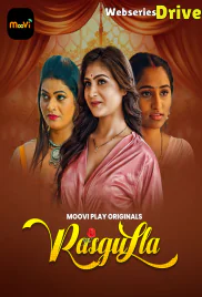 Rasgulla (E01-E02) Mooviplay Hot Web Series (2025)