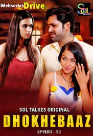 Dhokhebaaz (E01-E03) SolTalkies Hot Web Series (2025)
