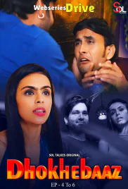 Dhokhebaaz (E04-E06) SolTalkies Hot Web Series (2025)