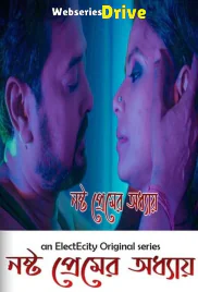Nashto Premer Adhay (E03) ElectEcity Hot Web Series (2025)