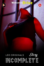 InComplete LeoApp Hot Short Film (2025)