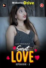 Secret Love (E02) LeoApp Hot Web Series (2025)